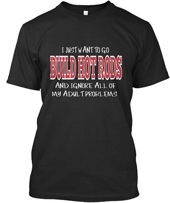 #ad #ad I Just Want To Build Hot Rods Tee T Shirt Made in the USA Size S to 5XL $22.52