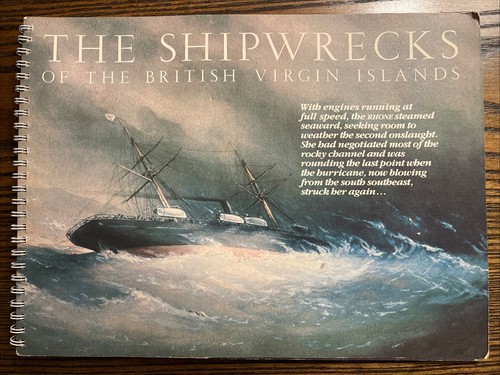 The Shipwrecks of the British Virgin Islands Spiral-bound 1990 by George Marler