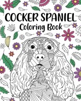 Cocker Spaniel Coloring Book Paperland Taschenbuch Kartoniert / Broschiert 2026