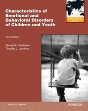CHARACTERISTICS OF EMOTIONAL AND BEHAVIORAL DISORDERS OF By James M. Kauffman