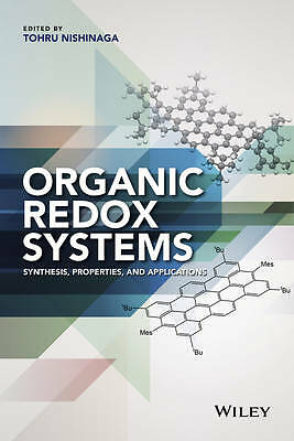 Organic Redox Systems: Synthesis, Properties, and Applications by 