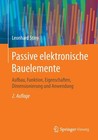 Passive elektronische Bauelemente von Leonhard Stiny (2015, Taschenbuch)