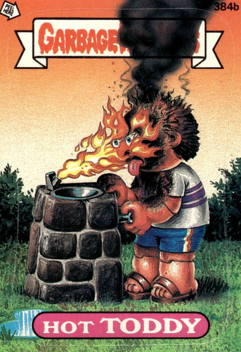1987 Garbage Pail Kids - Series 10 - #384b Hot Toddy