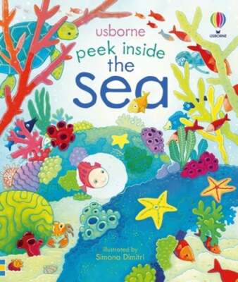 Peek Inside the Sea by Anna Milbourne: New