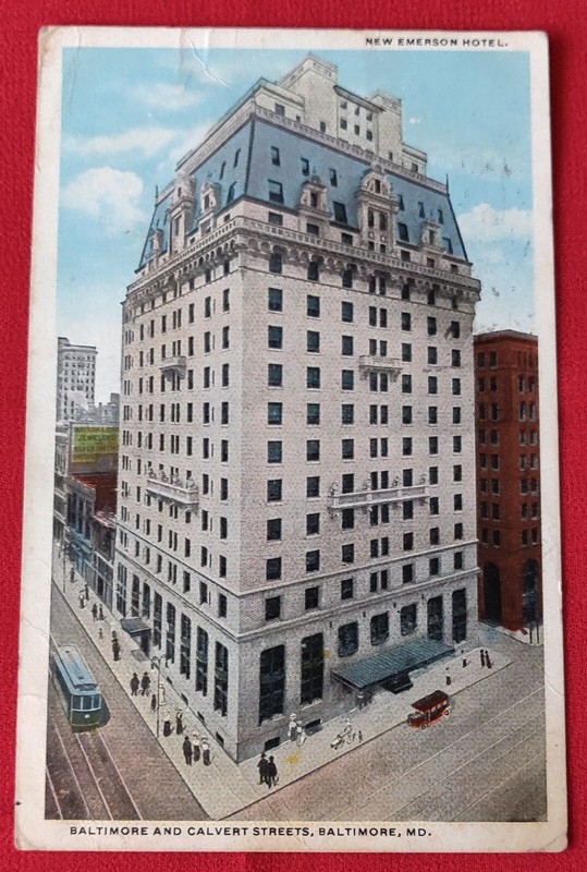 106 Yr Old Posted New Emerson Hotel Calvert Street Baltimore MD w 2ct G.W. st