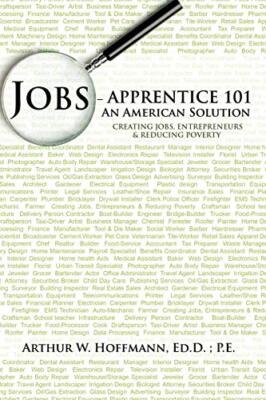 Jobs - Apprentice 101: An American Solution, P.E. 9781475931327 Free Shipping-,