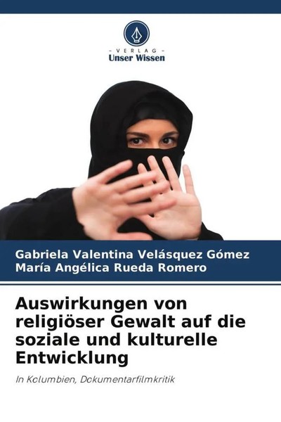 Gabriela Valentina VeláSquez GóMez (U. A.) | Auswirkungen Von ReligiöSer...-image