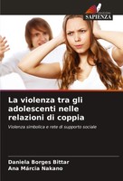 La Violenza Tra Gli Adolescenti Nelle Relazioni Di Coppia Bittar (U. A.) Buch