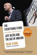 The Everything Store : Jeff Bezos and the Age of Amazon Paperback