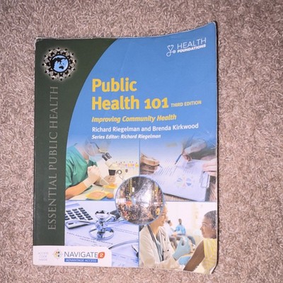 Public Health 101 3rd Ed Community Health Kirkwood Riegelman Jones & Bartlett L 
