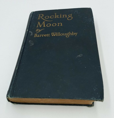 Rocking Moon - Barrett Willoughby (1925, Hardcover - Bild 1 von 12