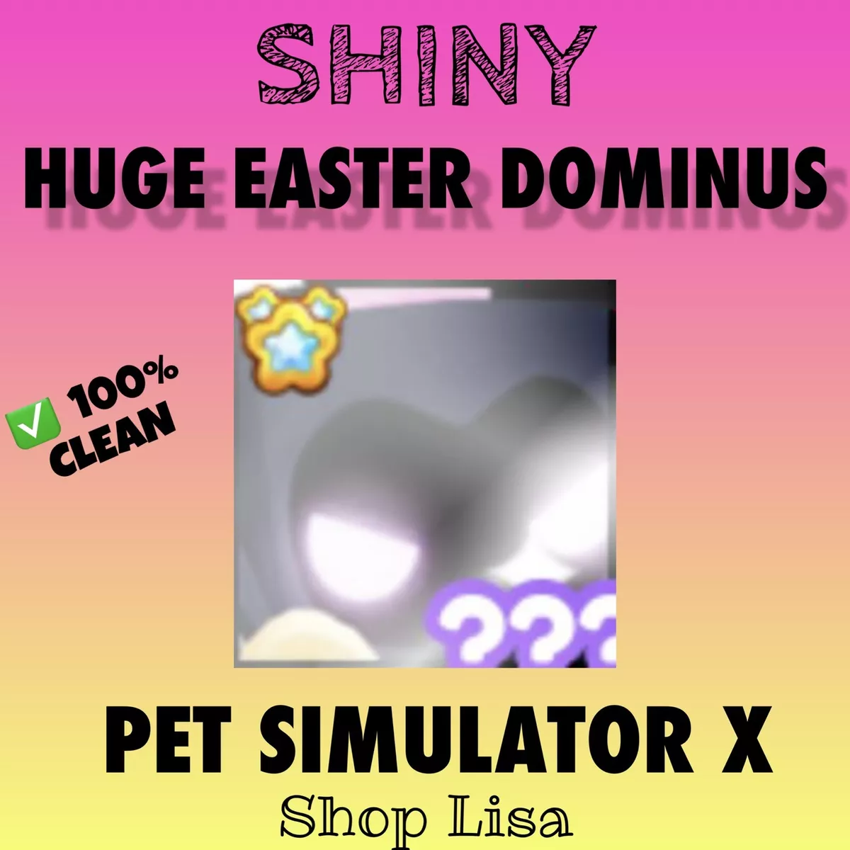 Shiny Huge Easter Dominus ▪️UNTRANSFERRED▪️ Roblox Pet Simulator X +5  BILL💎