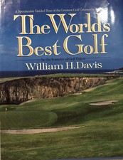 World's Best Golf by William H. Davis, Golf Magazine, Beautiful Photos Huge Book