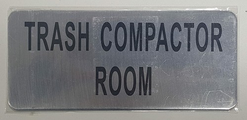 Trash Compactor Room Sign (Brush Aluminum, 3.5X8)-The Mont Argent-REF24-1027 - Bild 1 von 7