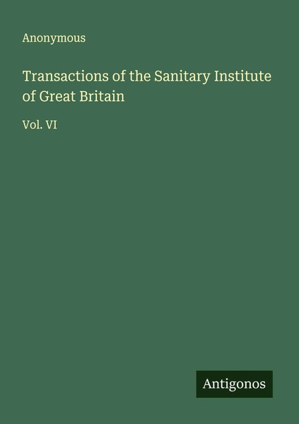 Anonymous | Transactions Of The Sanitary Institute Of Great Britain | Buch-image