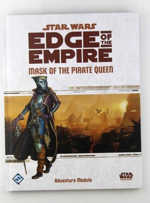 Star Wars Edge of the Empire RPG Mask of the Pirate Queen Ostrander, et al  Fant