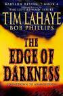 The Edge of Darkness: Countdown to Armageddon by Dr Tim LaHaye, Bob Phillips (Paperback, 2007)