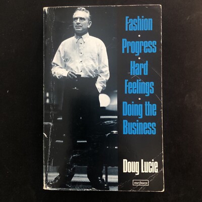 Fashion, Progress, Hard Feelings, Doing the Business ( by Lucie, Doug 0413650901