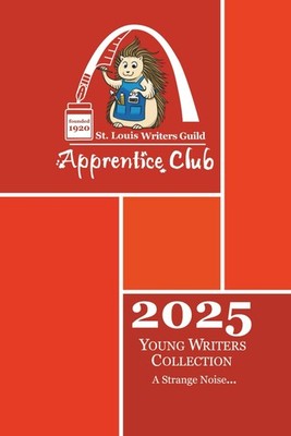 SLWG 2025 Young Writers Collection: A strange noise...
