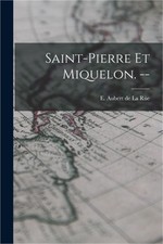 Saint-Pierre Et Miquelon. -- (Paperback or Softback)