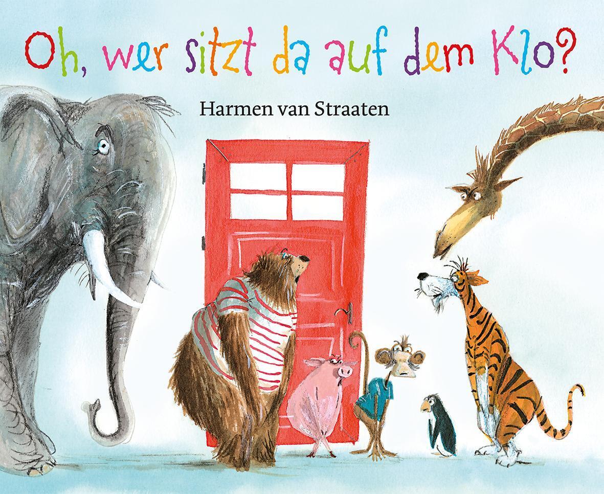 Thumbnail - Oh, Wer Sitzt Da Auf Dem Klo ? | Harmen Van Straaten | Deutsch | Buch