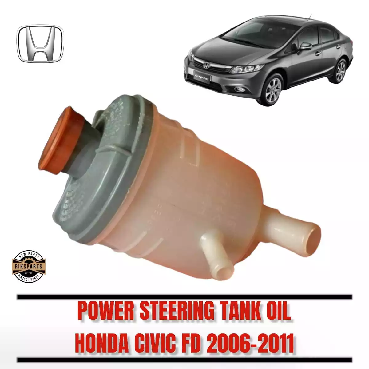 Honda Civic FD 2006 2011 1.8L 2.0L Power Steering Fluid Reservoir