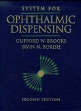 System for Ophthalmic Dispensing by Clifford W Brooks: Used