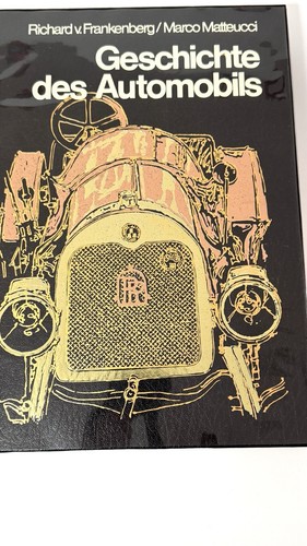 Geschichte des Automobils von Frankenberg Richard und Marco Matteucci. Neuwertig - Bild 1 von 11