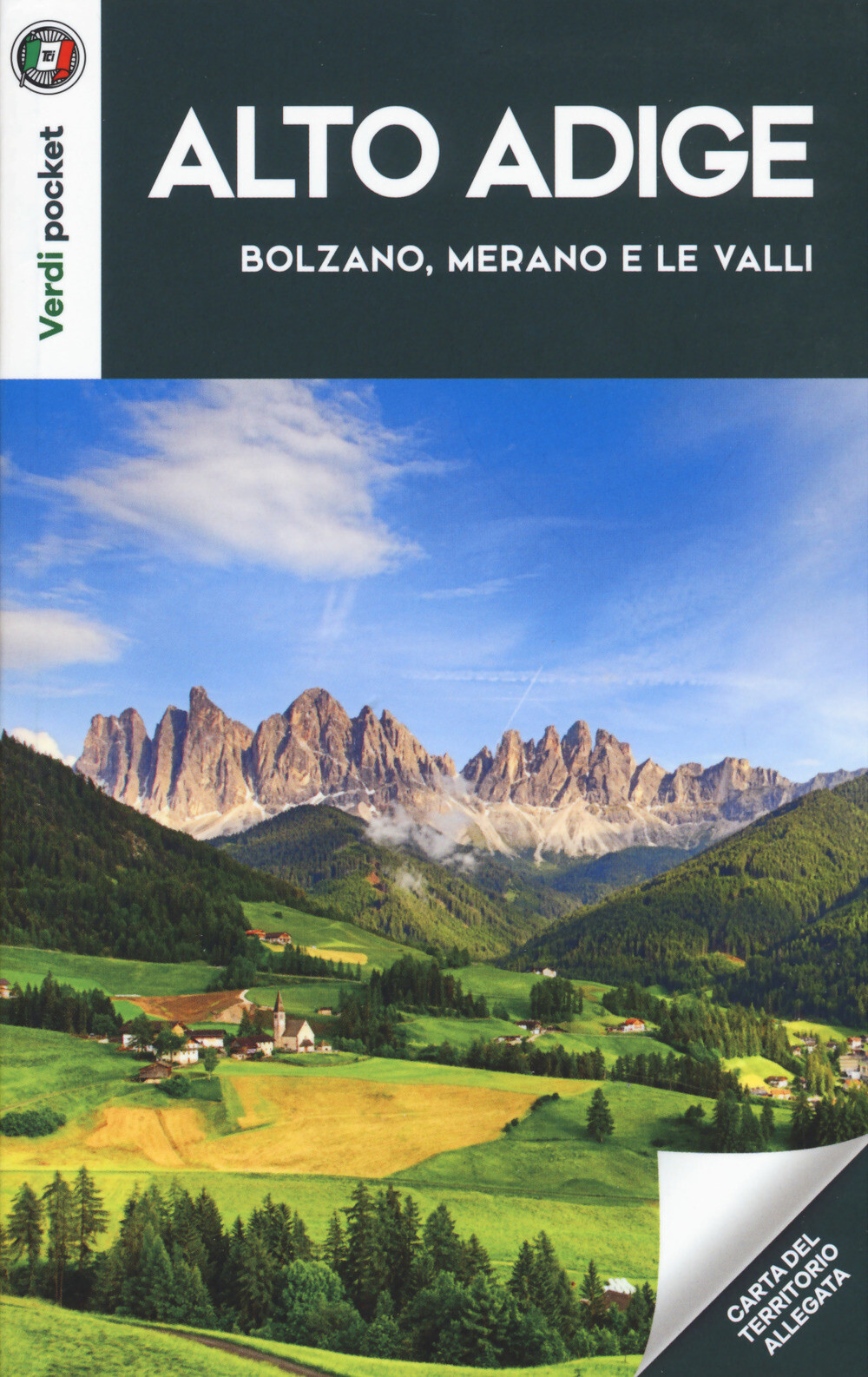 Libri Alto Adige. Bolzano, Merano E Le Valli. Con Carta Geografica Ripiegata