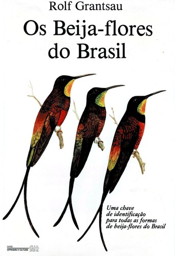Os Beija-flores do Brasil by Rolf Grantsau - Portuguese Hardcover Edition
