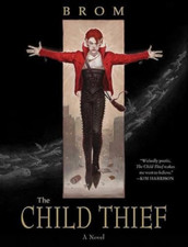 Child Thief - Paperback NEW Brom, Gerald 2010-09-01