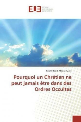 Thumbnail - Pourquoi Un Chrétien Ne Peut Jamais Être Dans Des Ordres Occultes 5369