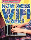 How Does Wifi Work? by Matt Anniss (Paperback, 2016)