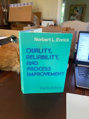 Quality, Reliability, and Process Improvement by Enrick, Norbert Eighth Edition