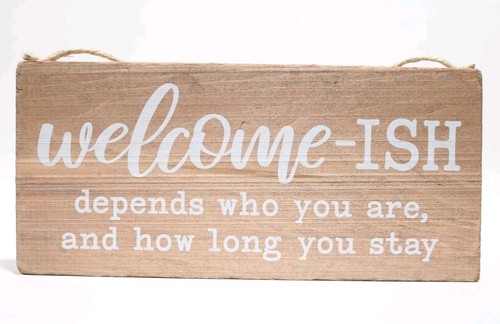 Funny Welcome Sign Front Door Sign Welcome-Ish Hanging Sign 12 X 6 Inch Rustic - Bild 1 von 8
