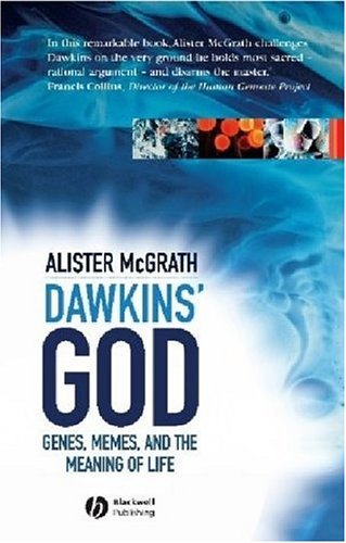 Dawkin's God: Genes, Memes, and the Meaning of Life-Alister E. McGrath - Picture 1 of 1