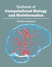 Textbook of Computational Biology and Bioinformatics, Hardcover by Marshall, ...