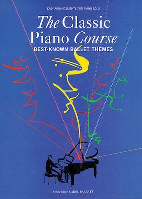 The Classic Piano Course Best-Known Ballet Themes