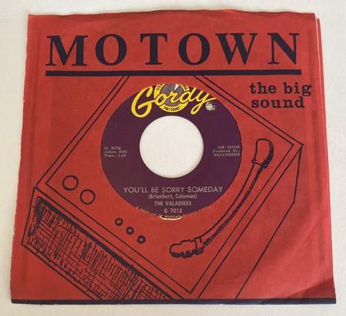 Valadiers I FOUND A GIRL / YOU'LL BE SORRY SOMEDAY Gordy 7013 (März 1963)