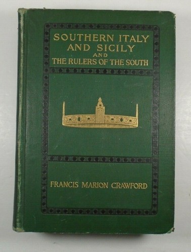 1907 SOUTHERN ITALY and SICILY and The RULERS of the SOUTH Crawford ILLUSTRATED - Bild 1 von 12