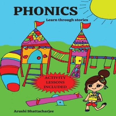 Phonics Learn through Stories Arushi Bhattacharjee Paperback Arus