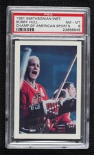 1981 Smithsonian Institute Champions of American Sports Bobby Hull PSA 8 HOF