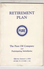 THE PURE OIL COMPANY - RETIREMENT PLAN BOOKLET BOOK - 1936 REVISED TO 1952