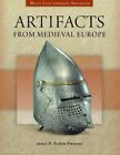 Artifacts from Medieval Europe by James B. Tschen-Emmons (Hardback, 2015)