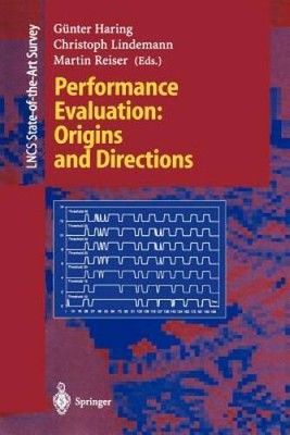 Performance Evaluation: Origins and Directions (Lecture Notes in Com - VERY GOOD