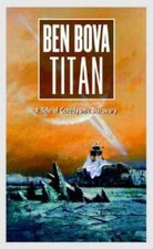 Titan (The Grand Tour) - Mass Market Paperback By Bova, Ben - ACCEPTABLE