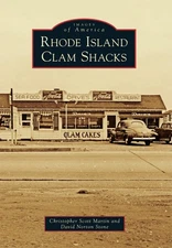 NEW Arcadia Publishing Rhode Island Clam Shacks, RI 9781467125000 Images of Amer