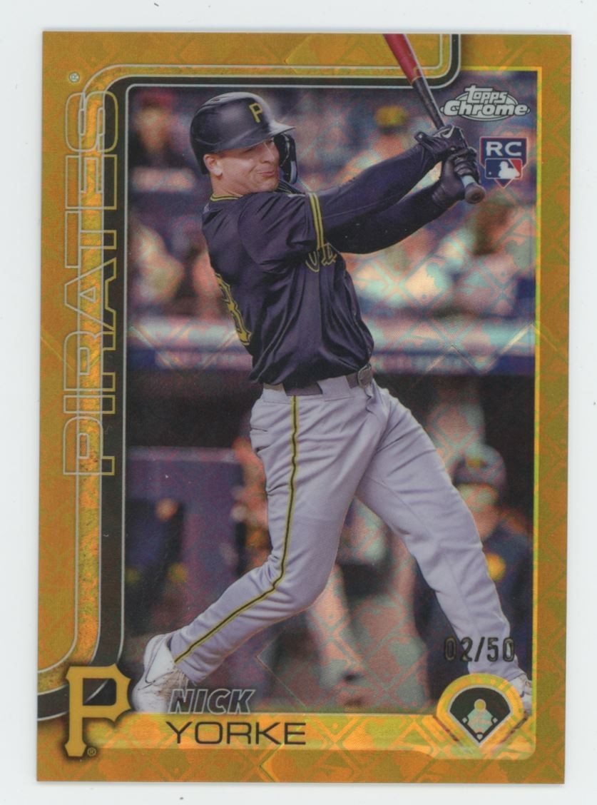 2025 Topps Chrome Gold Logoefractor Nick Yorke 02/50 Pittsburgh Pirates #36