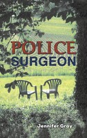 Jennifer Gray | Police Surgeon | Buch | Englisch (2025) | Austin Macauley