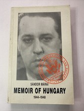 Memoir of Hungary : 1944-1948 by Sándor Márai (1996, Trade Paperback)